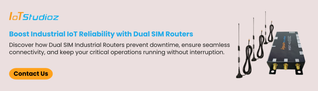 Boost Industrial IoT Reliability with Dual SIM Routers