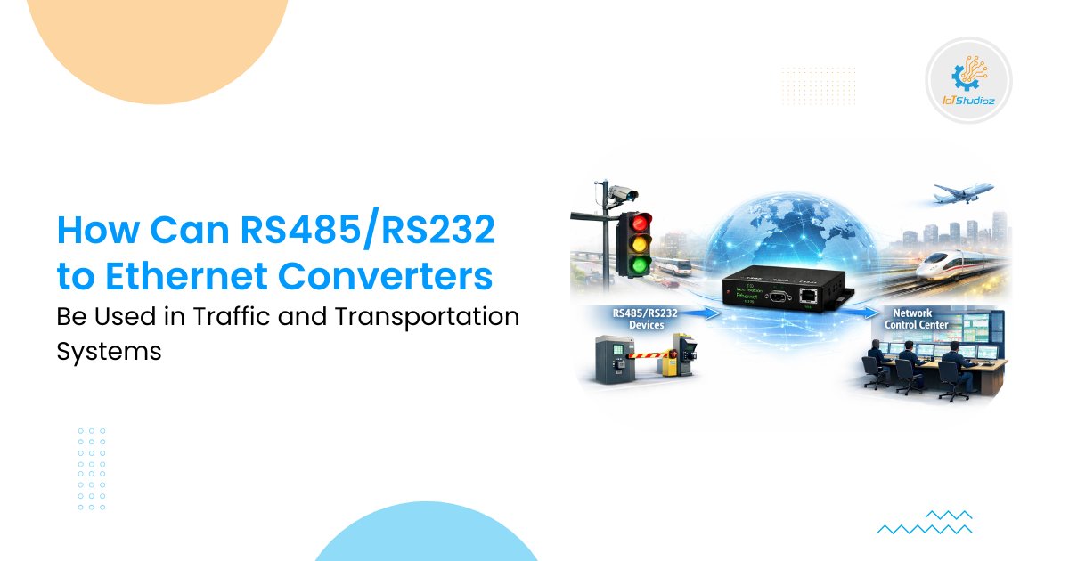 How Can RS-485RS-232 to Ethernet Converters Be Used in Traffic and Transportation Systems
