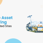 Remote Asset Monitoring for Distributed Sites