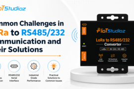 Common Challenges in LoRa to RS485232 Communication and Their Solutions